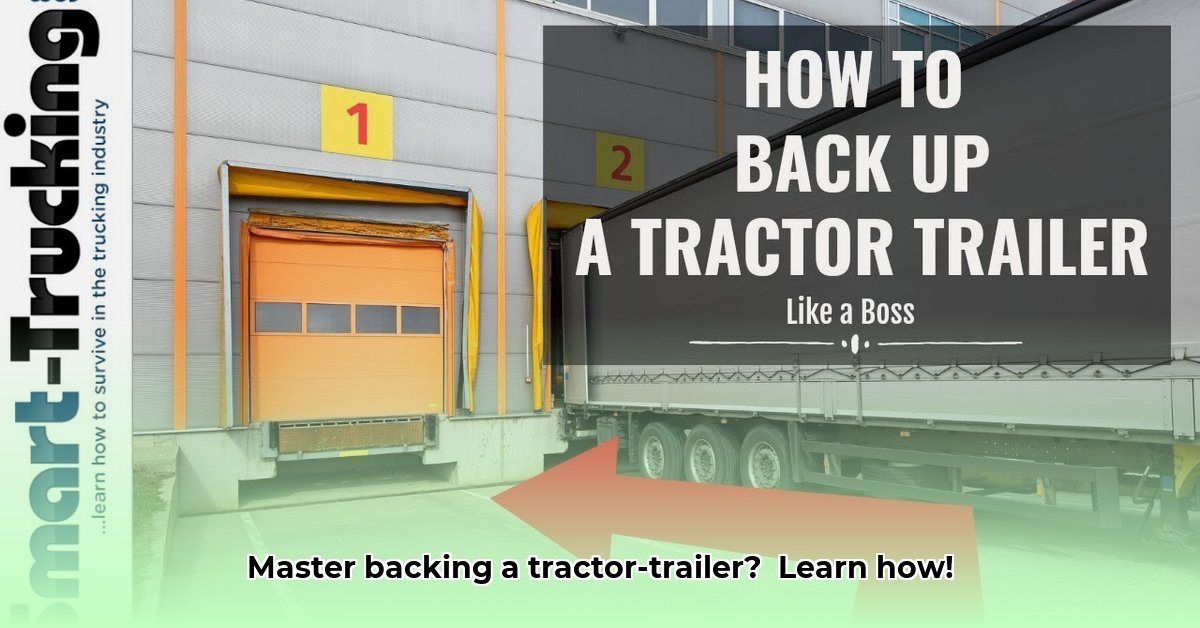 how-to-backup-a-tractor-trailer